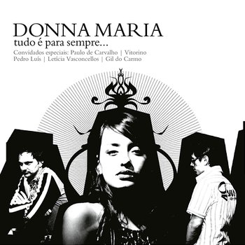 Tudo É para Sempre - Donna Maria