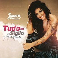 Tudo no Sigilo (Acústico) Bianca