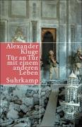 Tür an Tür mit einem anderen Leben - Kluge Alexander