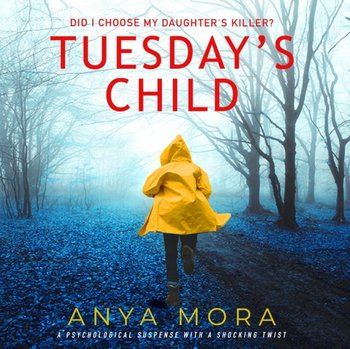 Tuesday's Child - Mora Anya, Mandy Kaplan