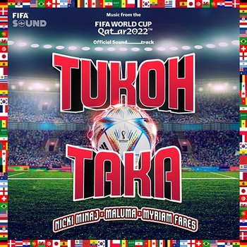 Tukoh Taka - Nicki Minaj, Maluma, Myriam Fares feat. FIFA Sound