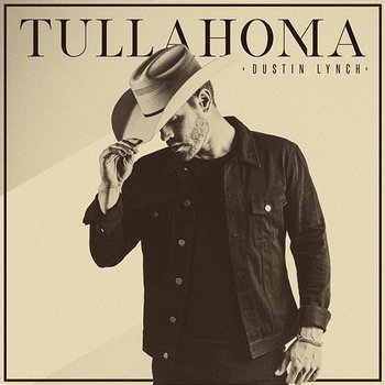 Tullahoma - Dustin Lynch