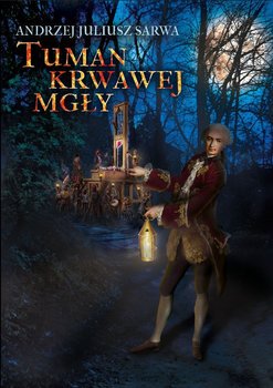 Tuman krwawej mgły - Sarwa Andrzej Juliusz
