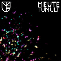 Tumult Meute