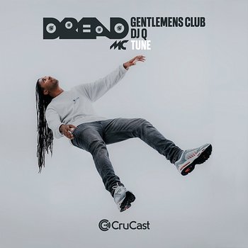 Tune - Dread MC, Gentlemens Club, DJ Q