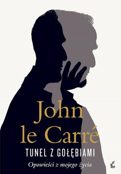 Tunel z gołębiami - Le Carre John