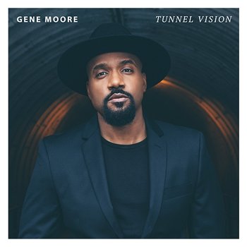 Tunnel Vision - Gene Moore