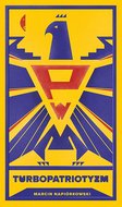 Turbopatriotyzm - Napiórkowski Marcin