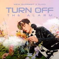 Turn Off The Alarm SUHO, Mew Suppasit