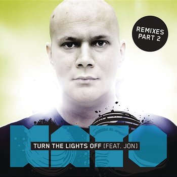 Turn The Lights Off - KATO feat. Jon