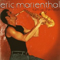 Turn Up The Heat Marienthal Eric