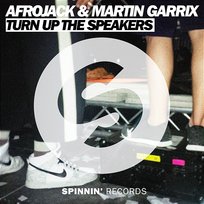 Turn Up The Speakers Afrojack & Martin Garrix