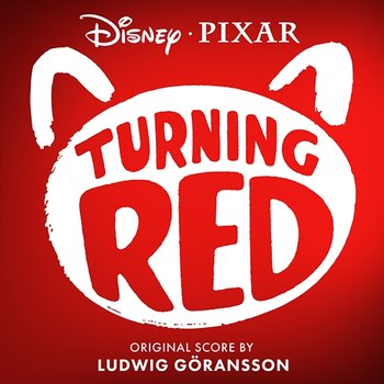Turning Red - Ludwig Göransson