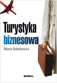 Turystyka biznesowa - Sidorkiewicz Marta