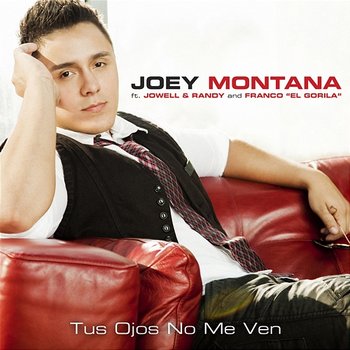 Tus Ojos No Me Ven - Joey Montana feat. Jowell Y Randy, Franco "El Gorilla"