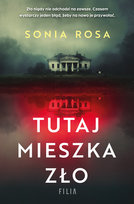 Tutaj mieszka zło Rosa Sonia