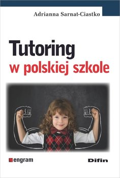 Tutoring w polskiej szkole - Sarnat-Ciastko Adrianna