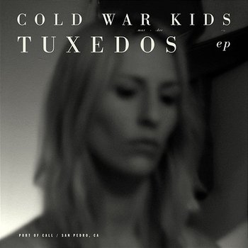 Tuxedos - EP - Cold War Kids