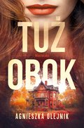 Tuż obok. Miasteczko. Tom 1 - ebook EPUB - Olejnik Agnieszka