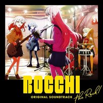 TV Animation "BOCCHI the ROCK!" Original Soundtrack Tomoki Kikuya, Hitori Gotoh