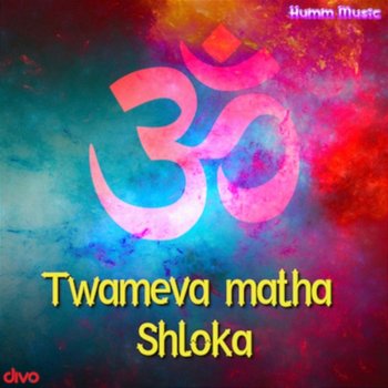 Twameva Matha Shloka - M. R. Seshan