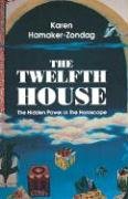 Twelfth House Hamaker-Zondag Karen