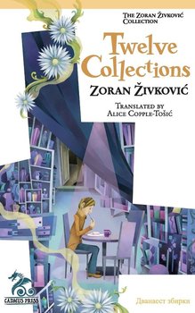 Twelve Collections - Zivkovic Zoran