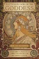 Twelve Faces of the Goddess Blackwood Danielle