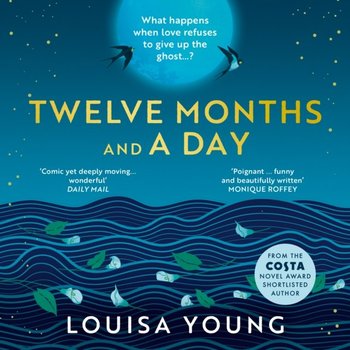 Twelve Months and a Day - Young Louisa