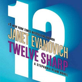 Twelve Sharp - Evanovich Janet