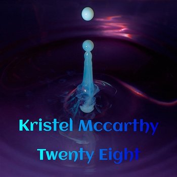 Twenty Eight - Kristel Mccarthy