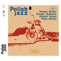 TWET Peter Warren, Tomasz Stanko feat. Edward Vesala, Tomasz Szukalski
