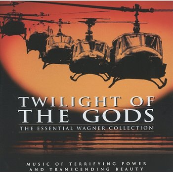 Twilight Of The Gods: The Essential Wagner Collection - New York Philharmonic, National Symphony Orchestra Washington, Berliner Philharmoniker, Bayreuther Festspielorchester, Herbert Von Karajan, Rafael Kubelík, Antal Doráti, Giuseppe Sinopoli, Otto Gerdes