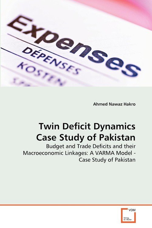 Twin Deficit Dynamics Case Study of Pakistan - Hakro Ahmed Nawaz ...
