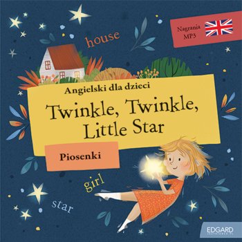 Twinkle twinkle little star. Piosenki - Opracowanie zbiorowe