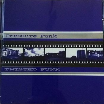 Twisted Funk - Pressure Funk