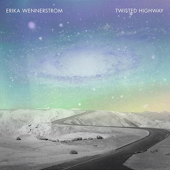 Twisted Highway - Erika Wennerstrom, Heartless Bastards