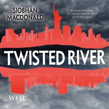 Twisted River - Macdonald Siobhan