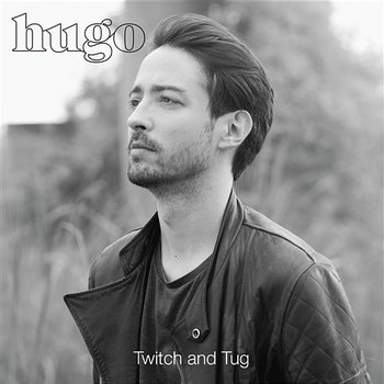 Twitch and Tug - Hugo