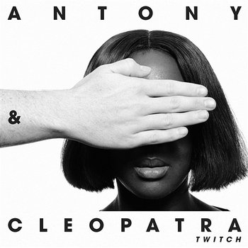 Twitch - Antony & Cleopatra