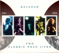 Two Classic Rock Lives Galahad
