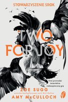Two for Joy. Stowarzyszenie srok. Tom 2 Mcculloch Amy, Sugg Zoe