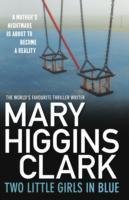 Two Little Girls in Blue - Clark Mary Higgins