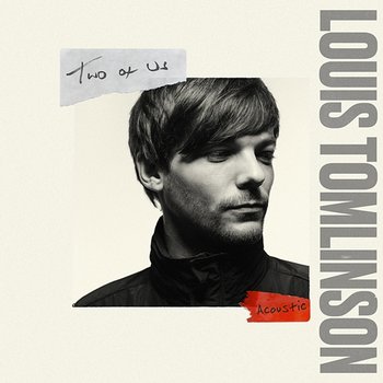 Two of Us - Louis Tomlinson