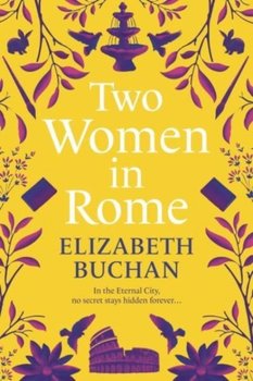 Two Women in Rome - Buchan Elizabeth