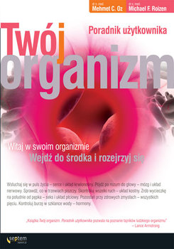 Twój Organizm. Poradnik Użytkownika - Roizen Michael F., Oz Mehmet