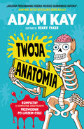 Twoja Anatomia - Kay Adam