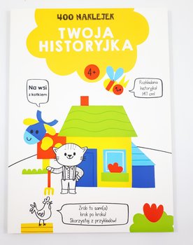 Twoja historyjka. Na wsi z kotkiem. 400 naklejek - Opracowanie zbiorowe