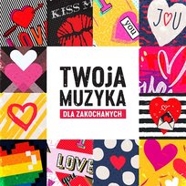 Twoja Muzyka: Dla zakochanych Various Artists