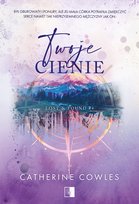 Twoje cienie. Lost & Found. Tom 4 Catherine Cowles